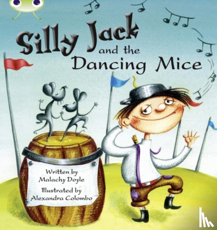 Doyle, Malachy - Bug Club Guided Fiction Year 1 Green B Silly Jack and the Dancing Mice