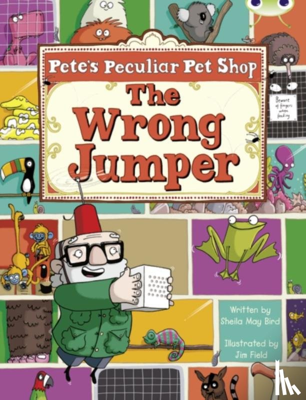 Bird, Sheila - Bug Club Guided Fiction Year Two Purple A Pete's Peculiar Pet Shop: The Wrong Jumper