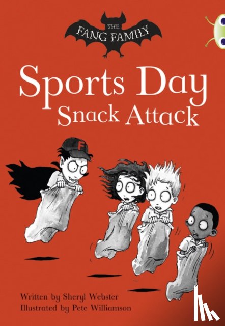 Webster, Sheryl - Bug Club Independent Fiction Year Two Gold A The Fang Family: Sports Day Snack Attack