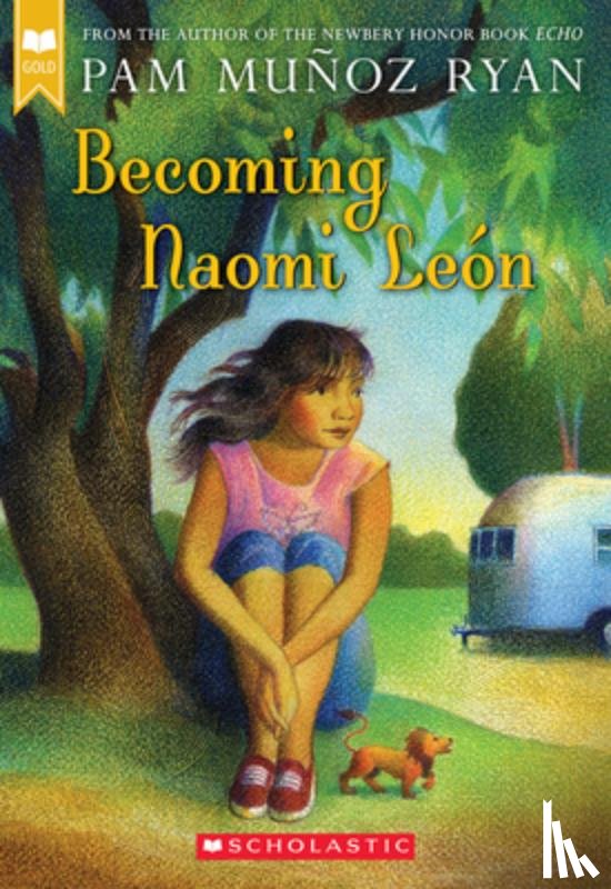 Ryan, Pam Muñoz - Becoming Naomi León (Scholastic Gold)