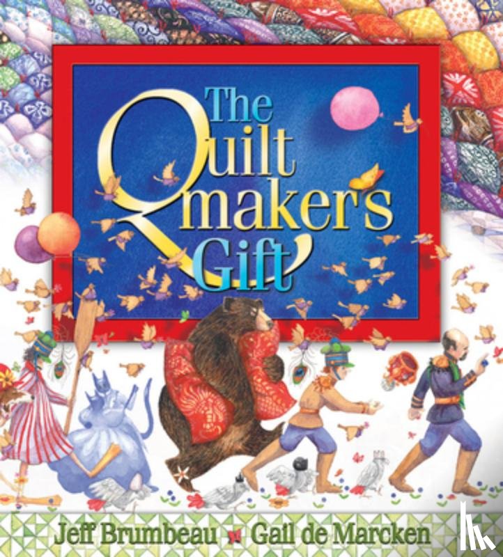 Brumbeau, Jeff - Brumbeau, J: Quiltmaker's Gift
