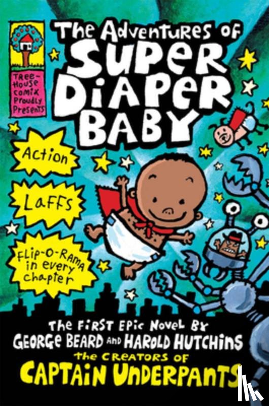 Pilkey, Dav - The Adventures of Super Diaper Baby (Captain Underpants)