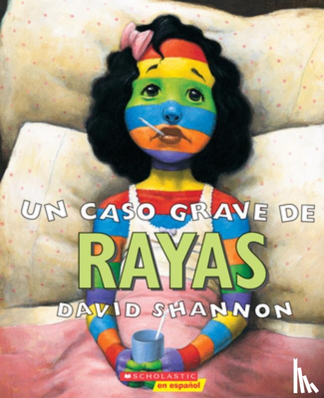 Shannon, David - Un Caso Grave de Rayas (a Bad Case of Stripes)