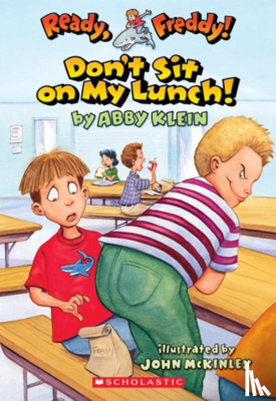 Klein, Abby - Don't Sit on My Lunch!