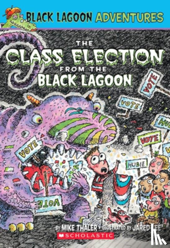 Thaler, Mike - The Class Election from the Black Lagoon