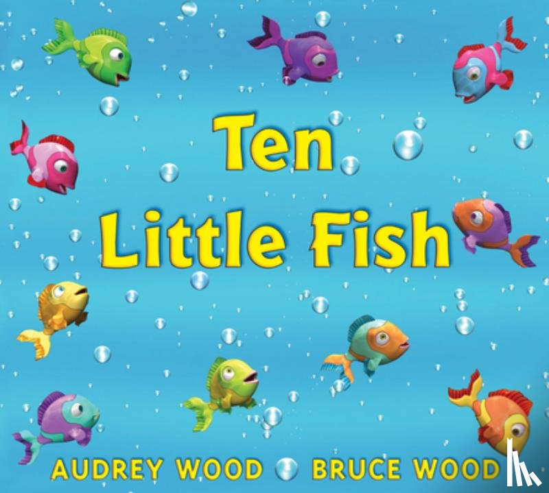 Wood, Audrey - 10 LITTLE FISH