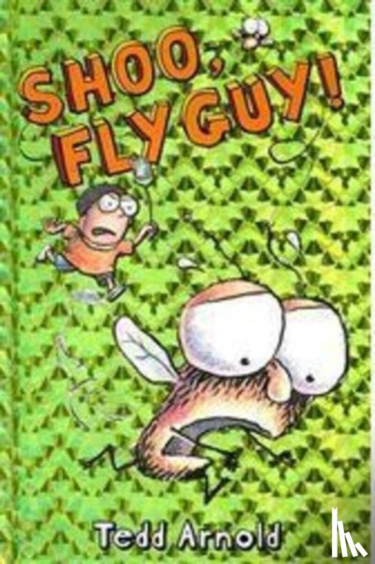 Arnold, Tedd - Shoo, Fly Guy! (Fly Guy #3)
