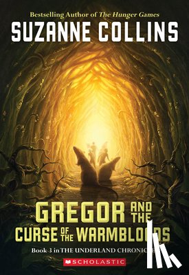 Collins, Suzanne - Collins, S: Gregor and the Curse of the Warmbloods (the Unde