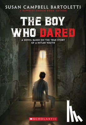 Bartoletti, Susan Campbell - The Boy Who Dared