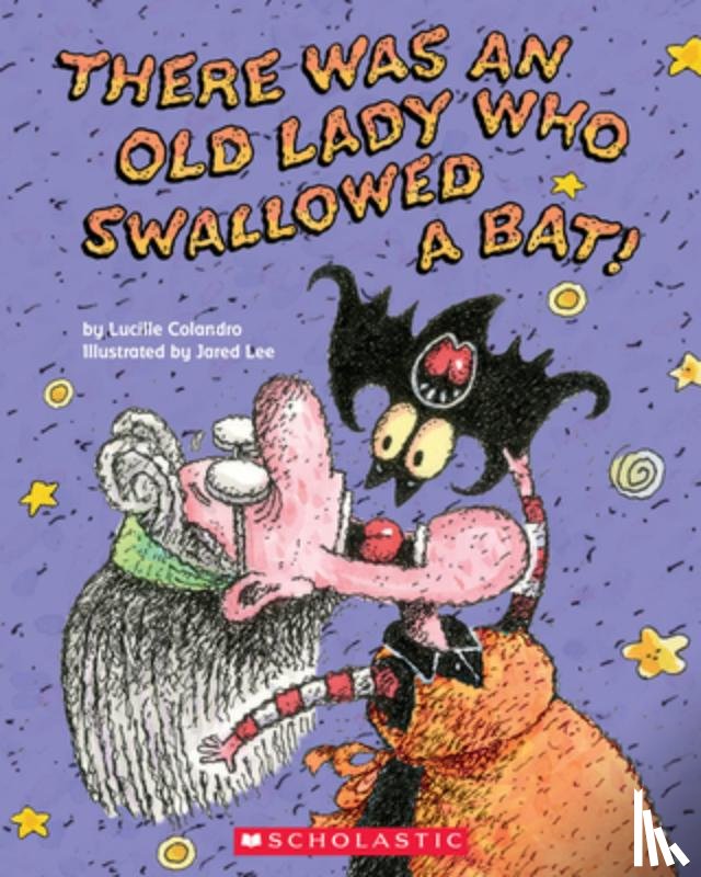 Colandro, Lucille - There Was an Old Lady Who Swallowed a Bat!