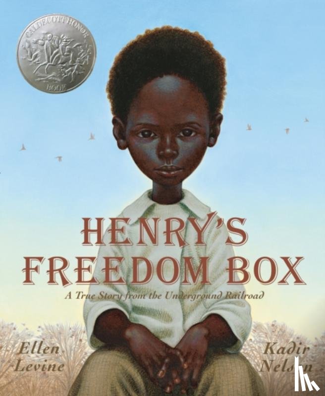 Levine, Ellen - Henry's Freedom Box