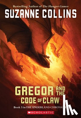 Collins, Suzanne - Collins, S: Gregor and the Code of Claw (the Underland Chron