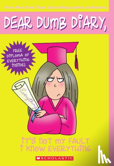 Benton, Jim - It's Not My Fault I Know Everything (Dear Dumb Diary #8)