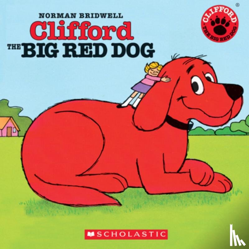 Bridwell, Norman - CLIFFORD THE BIG RED DOG