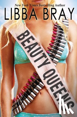 Bray, Libba - BEAUTY QUEENS