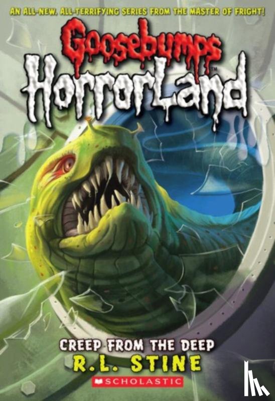 R. L. Stine, R.L. Stine - Creep From the Deep (Goosebumps Horrorland #2)