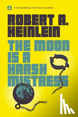Heinlein, Robert A. - Moon Is a Harsh Mistress