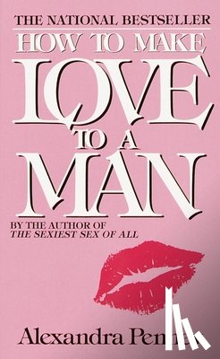 Penney, Alexandra - How to Make Love to a Man