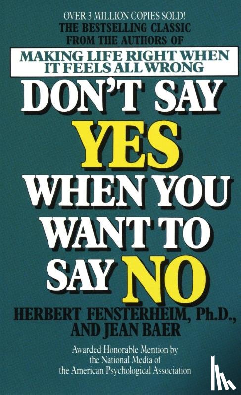 Fensterheim, Herbert, Baer, Jean - Don't Say Yes When You Want to Say No