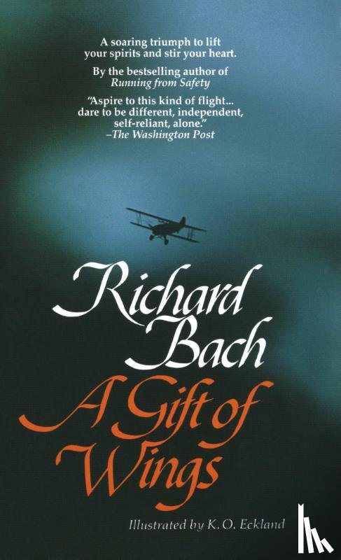 Bach, Richard, Eckland, K. O. - A Gift of Wings