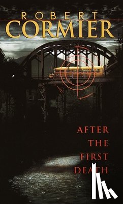 Robert Cormier - After the First Death