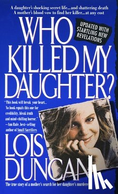 Duncan, Lois - Duncan, L: Who Killed My Daughter?