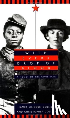 Collier, James Lincoln - With Every Drop of Blood
