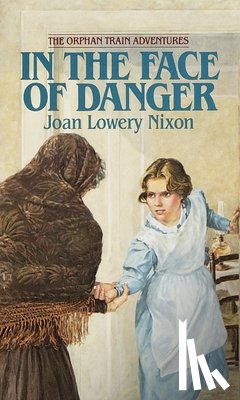 Nixon, Joan Lowery - In The Face of Danger