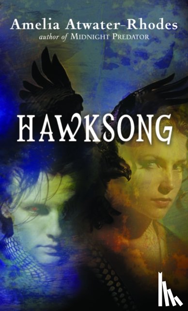 Atwater-Rhodes, Amelia - Hawksong