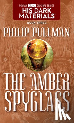 Pullman, Philip - Pullman, P: Amber Spyglass