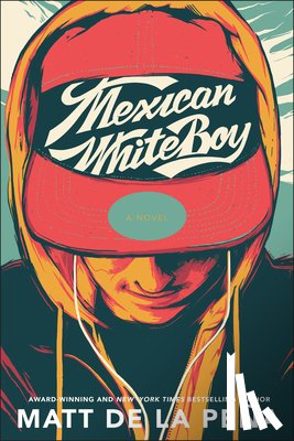 de la Peña, Matt - MEXICAN WHITEBOY
