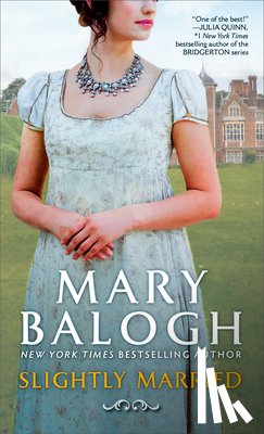 Balogh, Mary - Balogh, M: Slightly Married