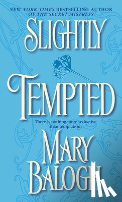 Balogh, Mary - SLIGHTLY TEMPTED