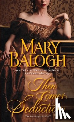Balogh, Mary - Balogh, M: Then Comes Seduction