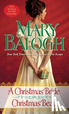 Balogh, Mary - A Christmas Bride/Christmas Beau: Two Novels in One Volume