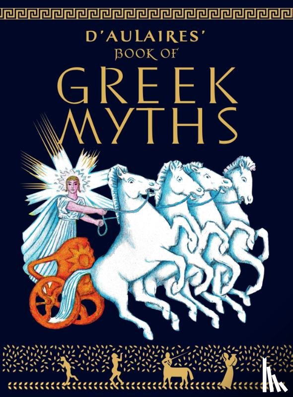 d'Aulaire, Ingri, d'Aulaire, Edgar Parin - D'Aulaires Book of Greek Myths