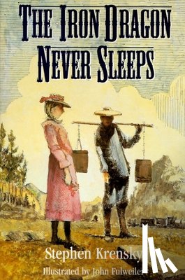 Krensky, Stephen - The Iron Dragon Never Sleeps