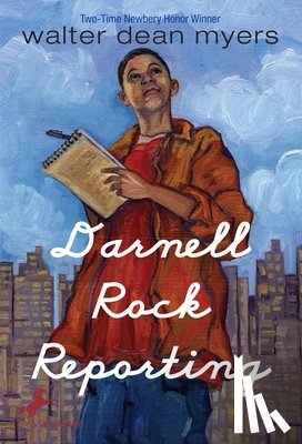 Myers, Walter Dean - Darnell Rock Reporting