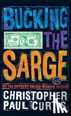 Curtis, Christopher Paul - Bucking the Sarge