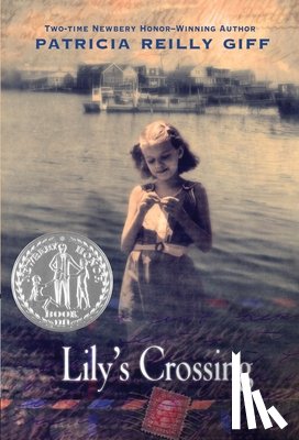 Giff, Patricia Reilly - Lily's Crossing