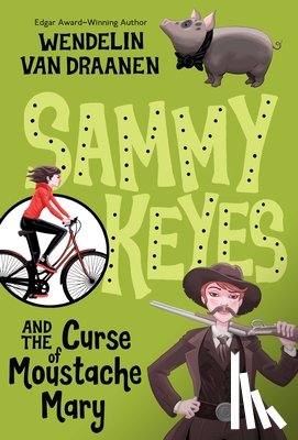 Draanen, Wendelin Van - Sammy Keyes and the Curse of Moustache Mary