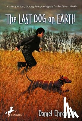 Ehrenhaft, Daniel - The Last Dog on Earth