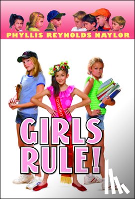 Naylor, Phyllis Reynolds - Girls Rule!