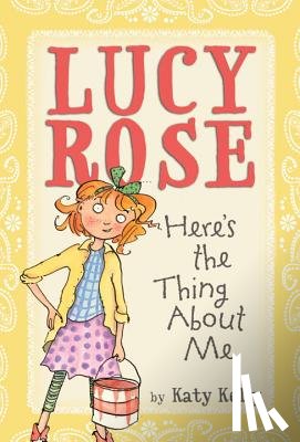 Kelly, Katy - Lucy Rose: Here's the Thing About Me