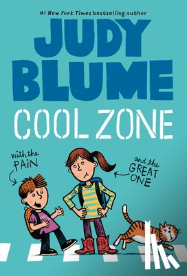 Blume, Judy - Cool Zone with the Pain & the Great One