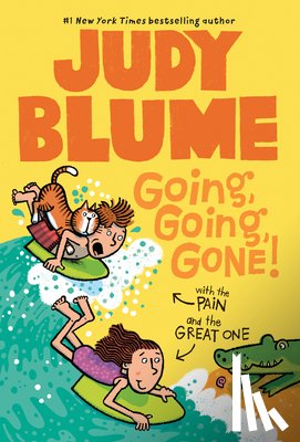 Blume, Judy - Going, Going, Gone! with the Pain & the Great One