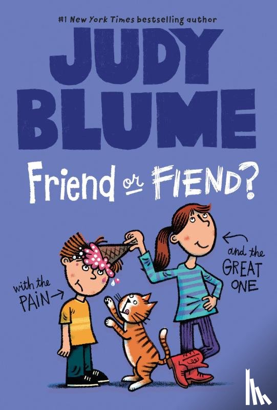 Blume, Judy - Blume, J: Friend or Fiend? with the Pain and the Great One