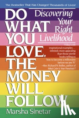 Sinetar, Marsha - Do What You Love, The Money Will Follow