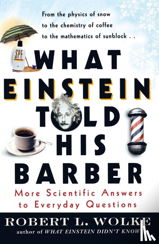 Wolke, Robert - What Einstein Told His Barber