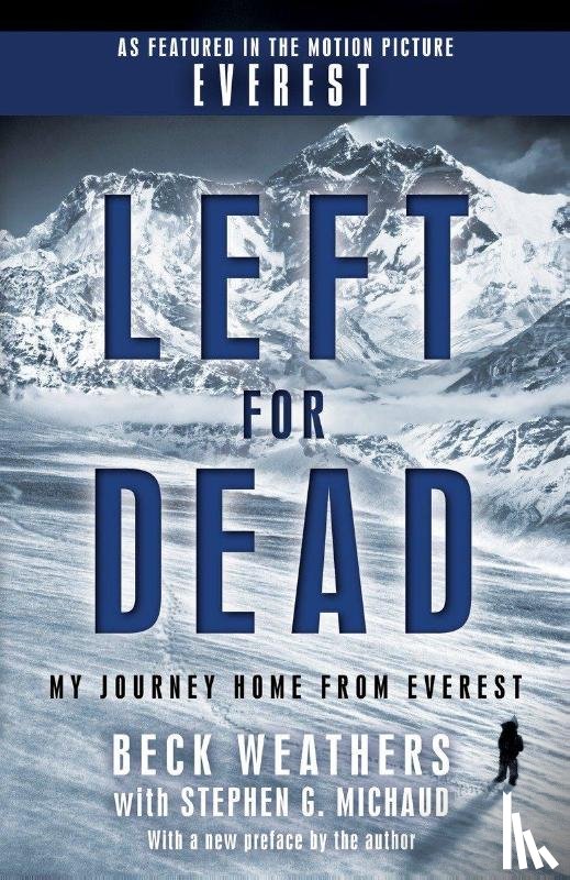 Weathers, Beck, Michaud, Stephen G. - Left for Dead (Movie Tie-in Edition)
